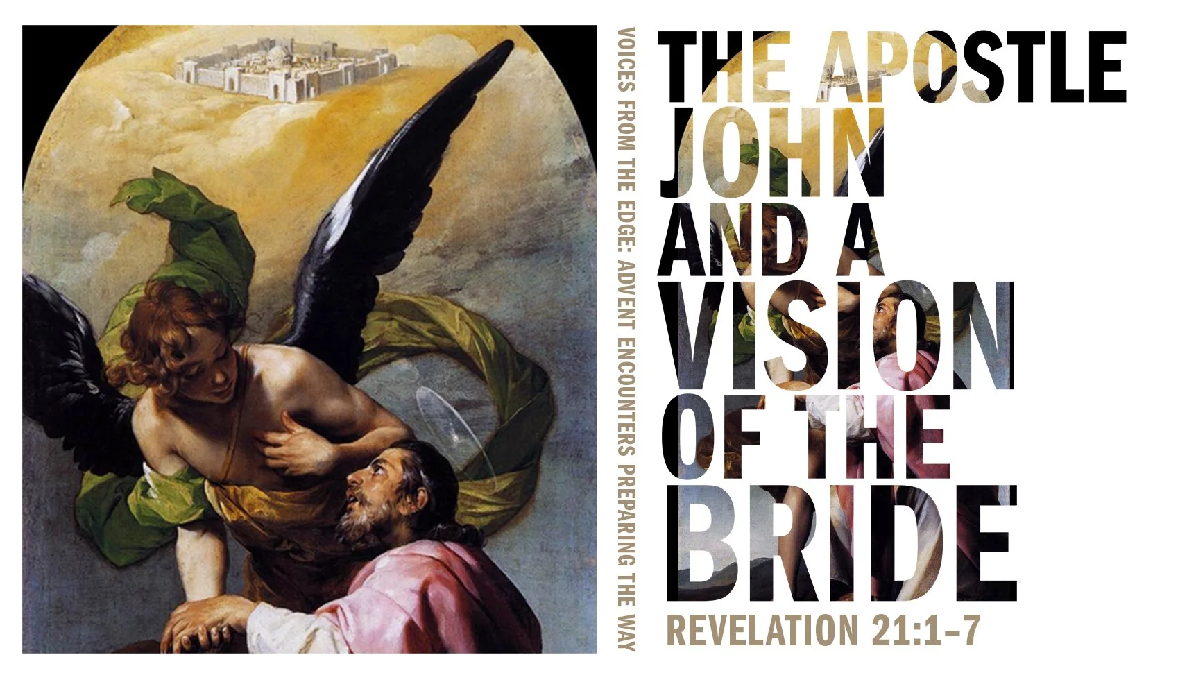The Apostle John and a Vision of the Bride | First Sunday of Advent