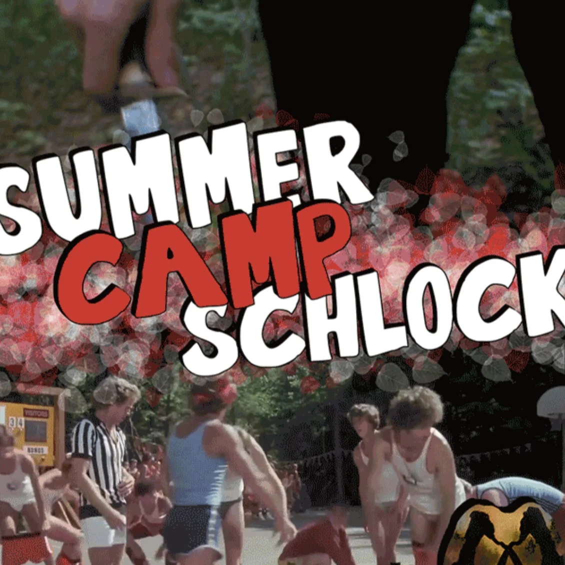 Episode 38: Summer Camp Schlock episode artwork