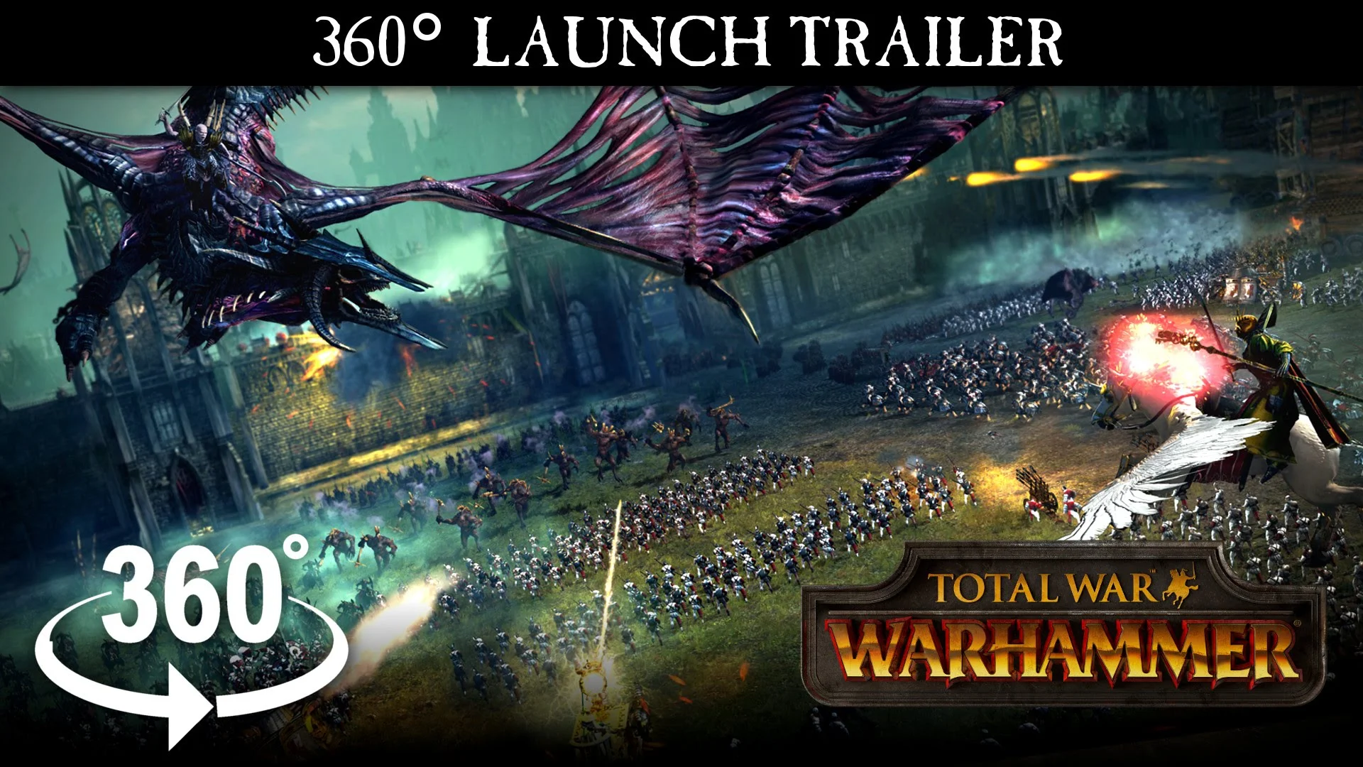 Launch Trailer For TOTAL WAR: WARHAMMER Is 360 Degrees Of Goodness