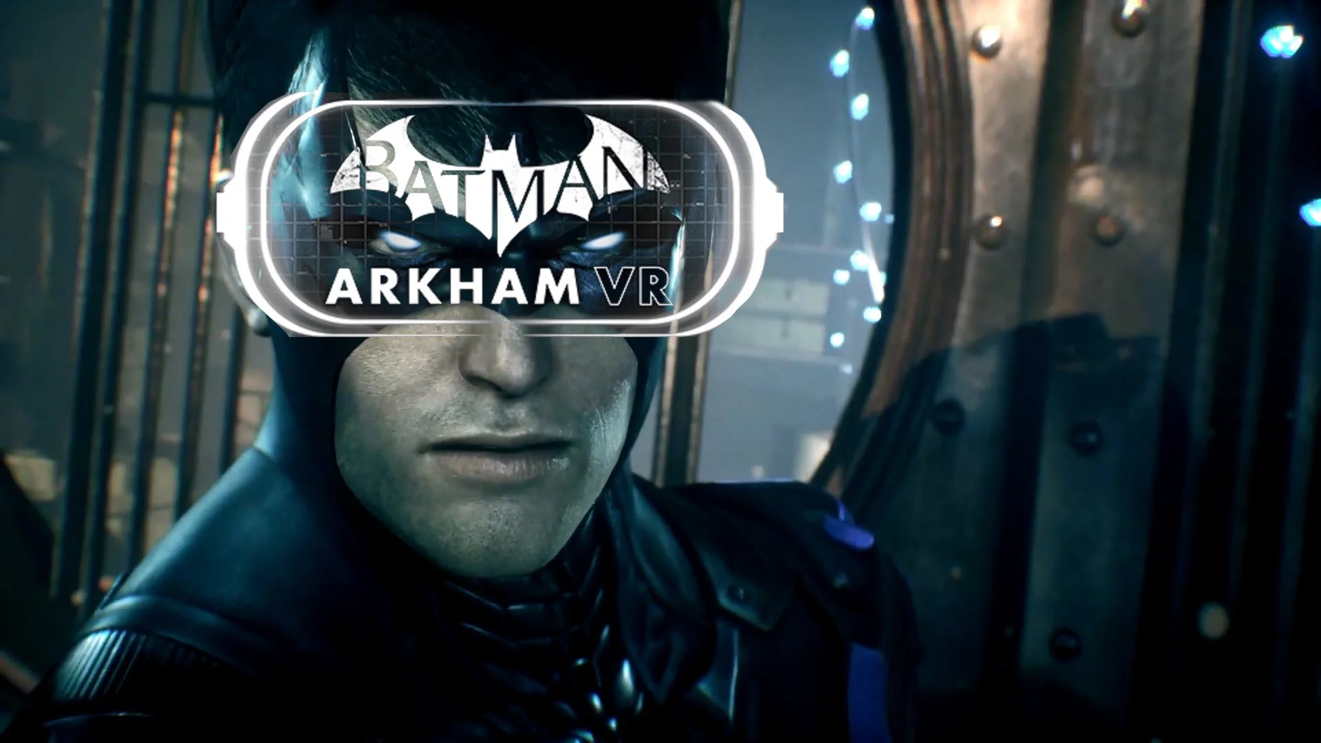 BATMAN: ARKHAM VR To Have Around 2.5 Hours Of Gameplay