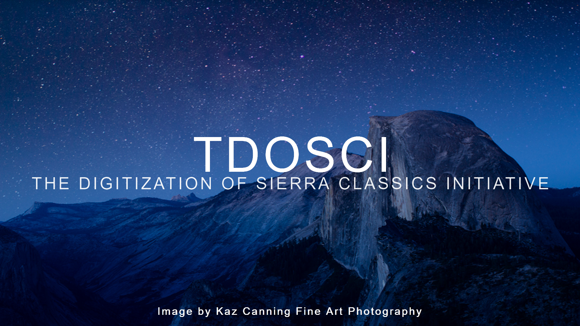 The Digitization Of Sierra Classics Initiative (TDOSCI)