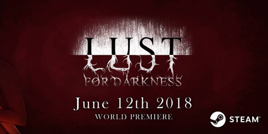 Launch Date Announced For LUST FOR DARKNESS With Cinematic Trailer