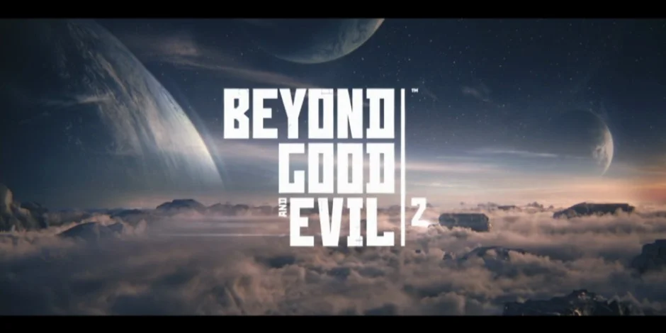 The Trailer For BEYOND GOOD AND EVIL 2 Is The Perfect Series Return Announcement