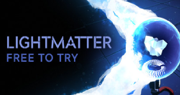 LIGHTMATTER Is Out - First Hour Is Free To Try!