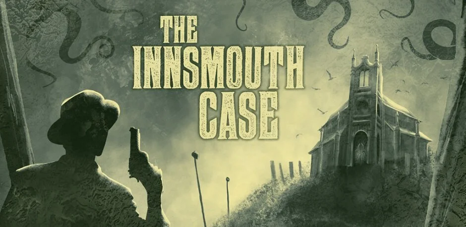 Investigate A Disappearance Based In The Lovecraft Universe Later This Year In THE INNSMOUTH CASE