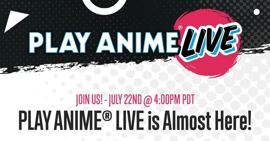 PLAY ANIME LIVE Will Reveal All The Upcoming Anime Gaming News Next Week!