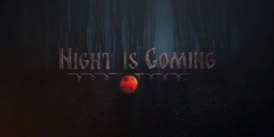 Meet The Horrors That Draw Closer When NIGHT IS COMING