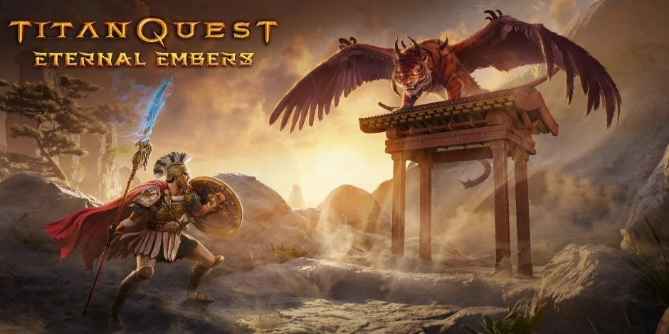 New TITAN QUEST Expansion ETERNAL EMBERS Is Now Available! 