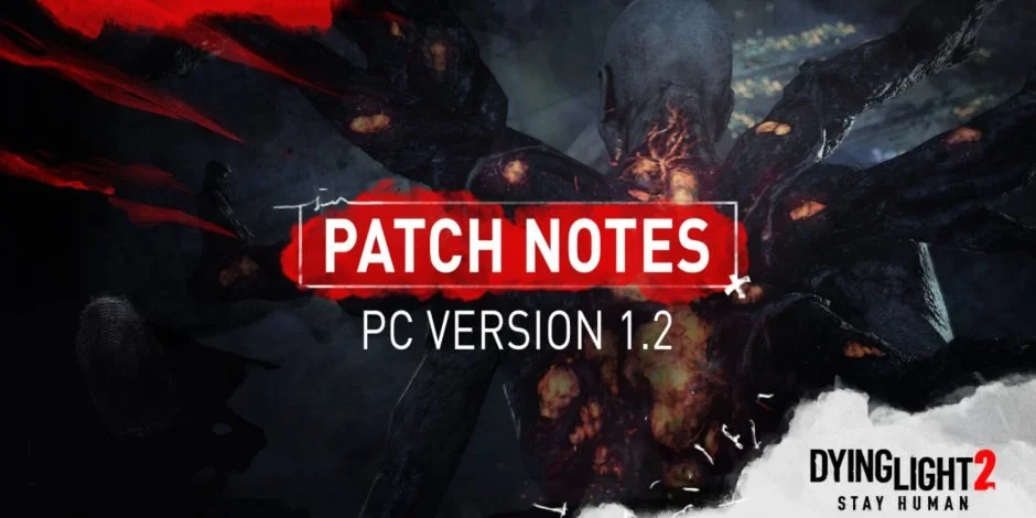 Patch For DYING LIGHT 2 Targets Gameplay And Technical Improvements