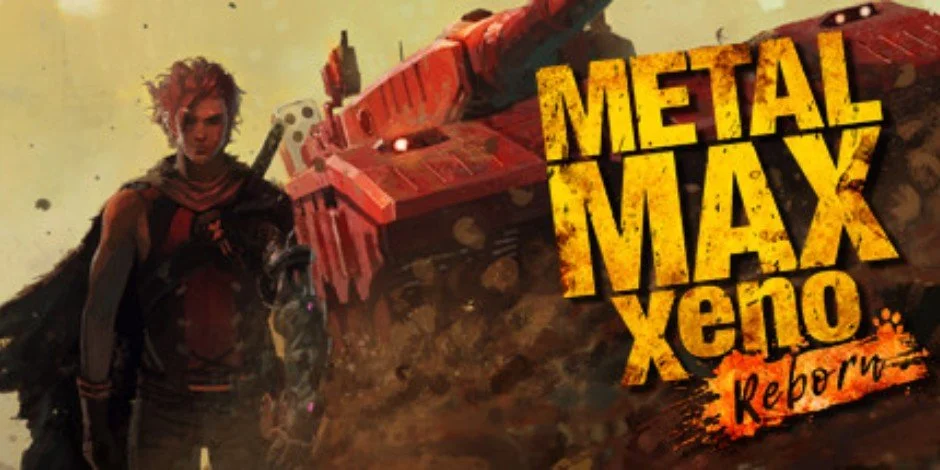 Vehicle-Focused JRPG METAL MAX XENO: REBORN Out This June