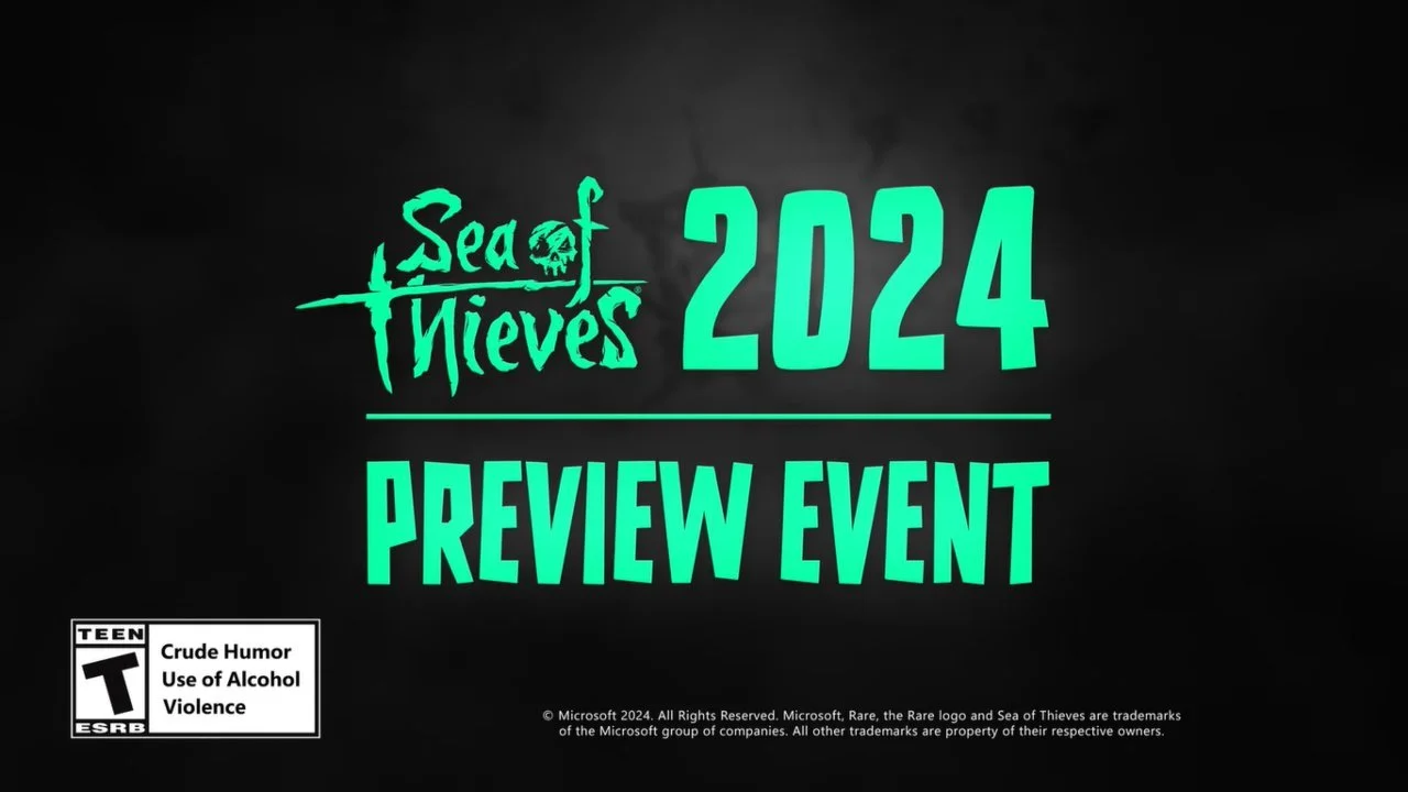 The SEA OF THIEVES 2024 Preview Event Shows Us What Is To Come!