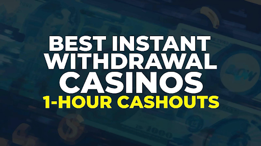 Best Instant Withdrawal Casinos with Verified 1-Hour Cashouts