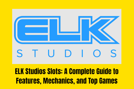 ELK Studios Slots: A Complete Guide to Features, Mechanics, and Top Games