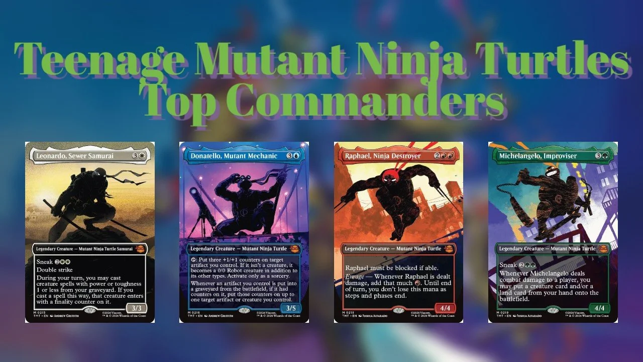 Top 16 Commanders in Teenage Mutant Ninja Turtles