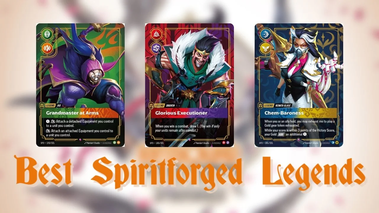 Best Spiritforged Legends in Riftbound Ranked for Competitive and Casual Play