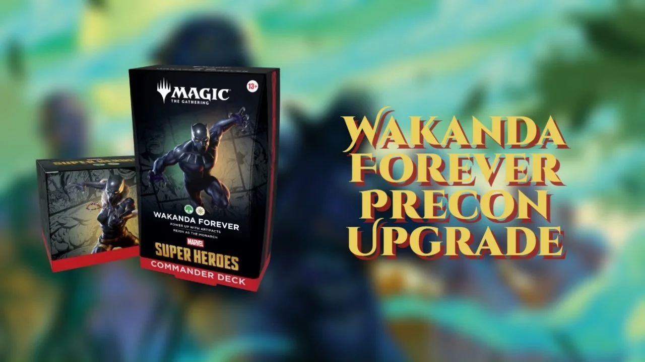 Wakanda Forever Precon Upgrade Guide