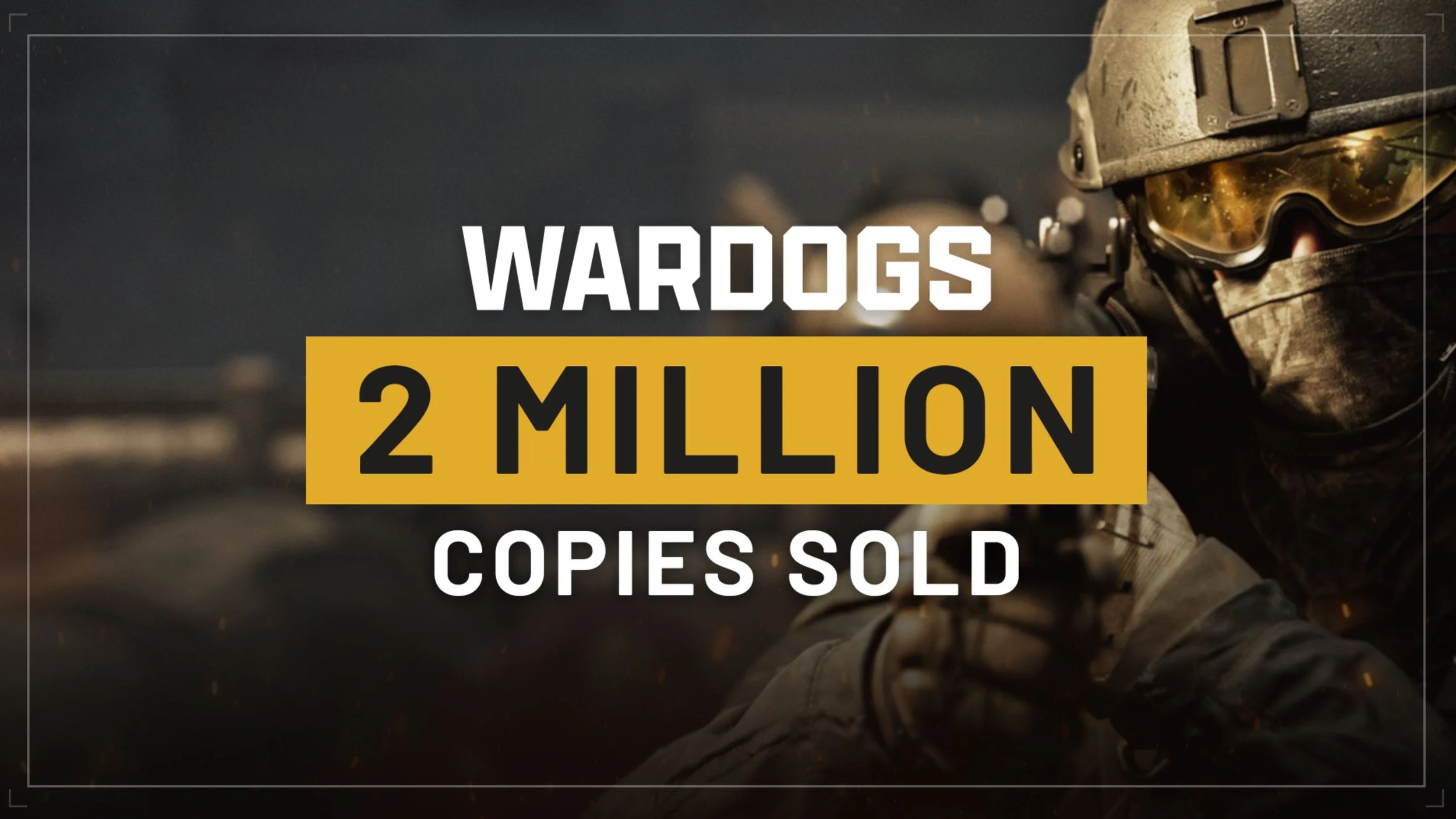 WARDOGS Passes Two Million in Sales While I Just Keep Getting Sniped