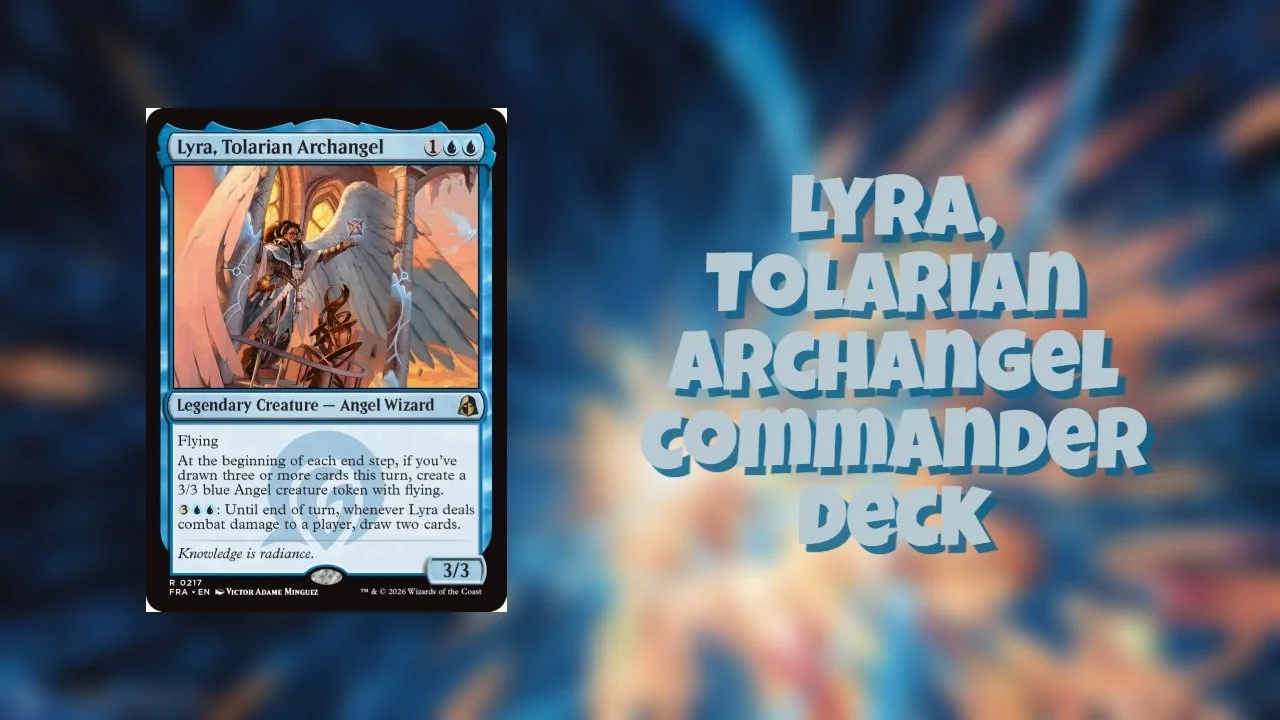 How To Build A Lyra, Tolarian Archangel Commander Deck