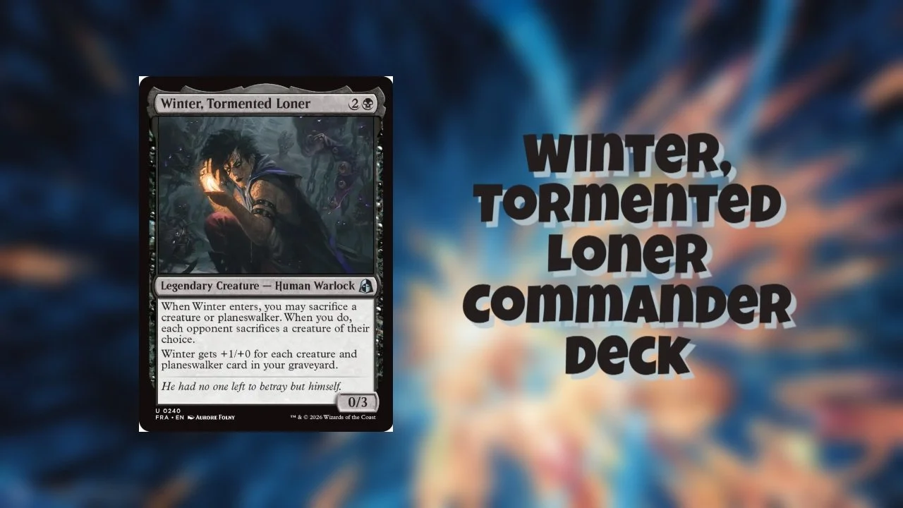 How To Build A Winter, Tormented Loner Commander Deck