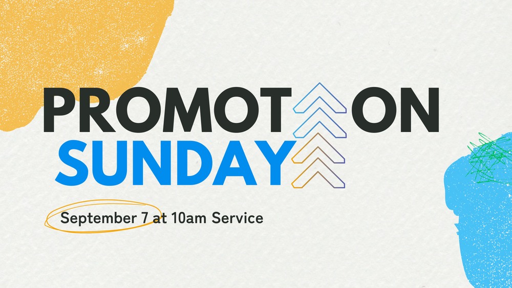 Promotion Sunday — Gateway Christian Fellowship