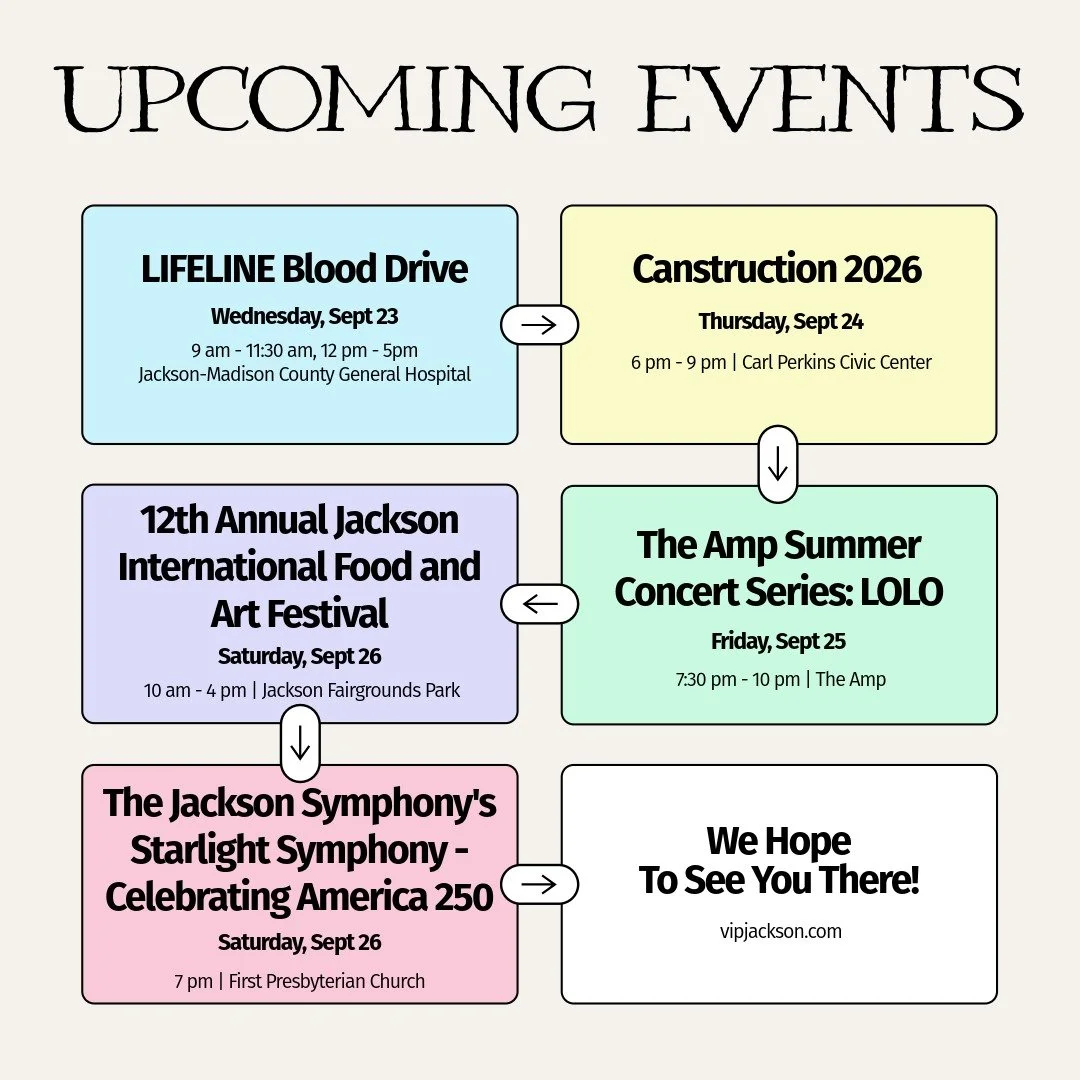 Here are some local upcoming events this week! We will be there, and we hope to see you too! #VIPJackson #September2026 || @lifelinebloodservices @jifaf_731 @tjsymphony @ampatthemarket @lolomusic @rifajackson