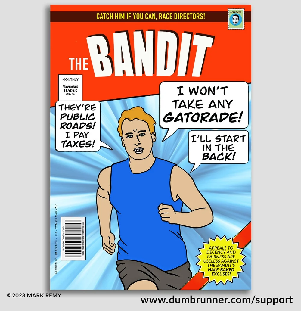 Mark Remy Cartoons Dumb Runner Illustrated #89: 'Bandit' — Mark Remy's DumbRunner.com