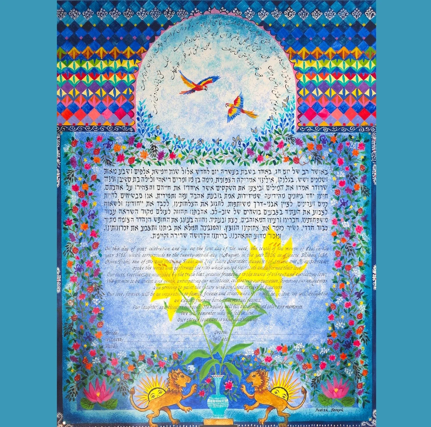 Persian-style ketubah, including a poem by Rumi in Farsi calligraphy over the top. The cousin of the groom wrote out the poem in calligraphy, which I was able to trace. The lions with the suns rising over their backs are traditional symbols of Persia