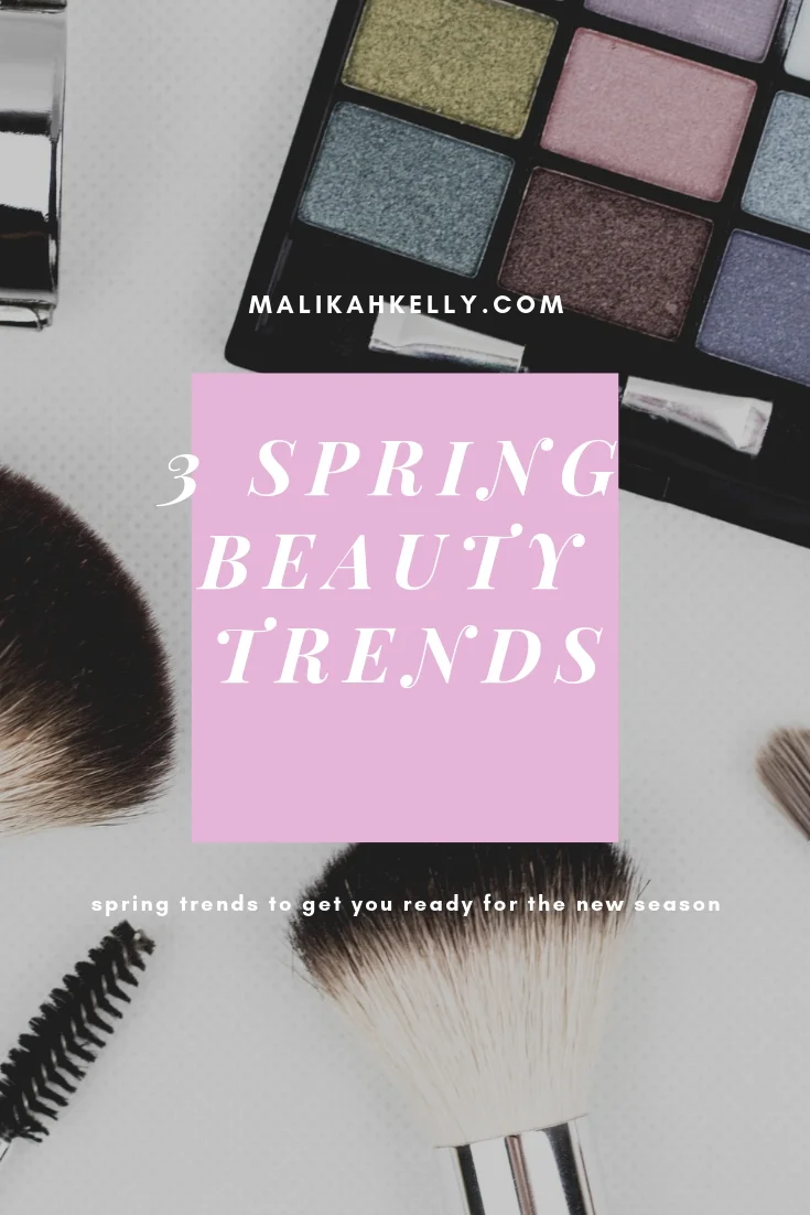 3 spring beauty trends.jpg