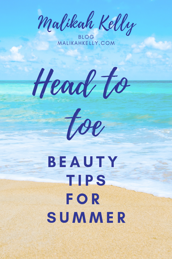 head to toe beauty tips for summer