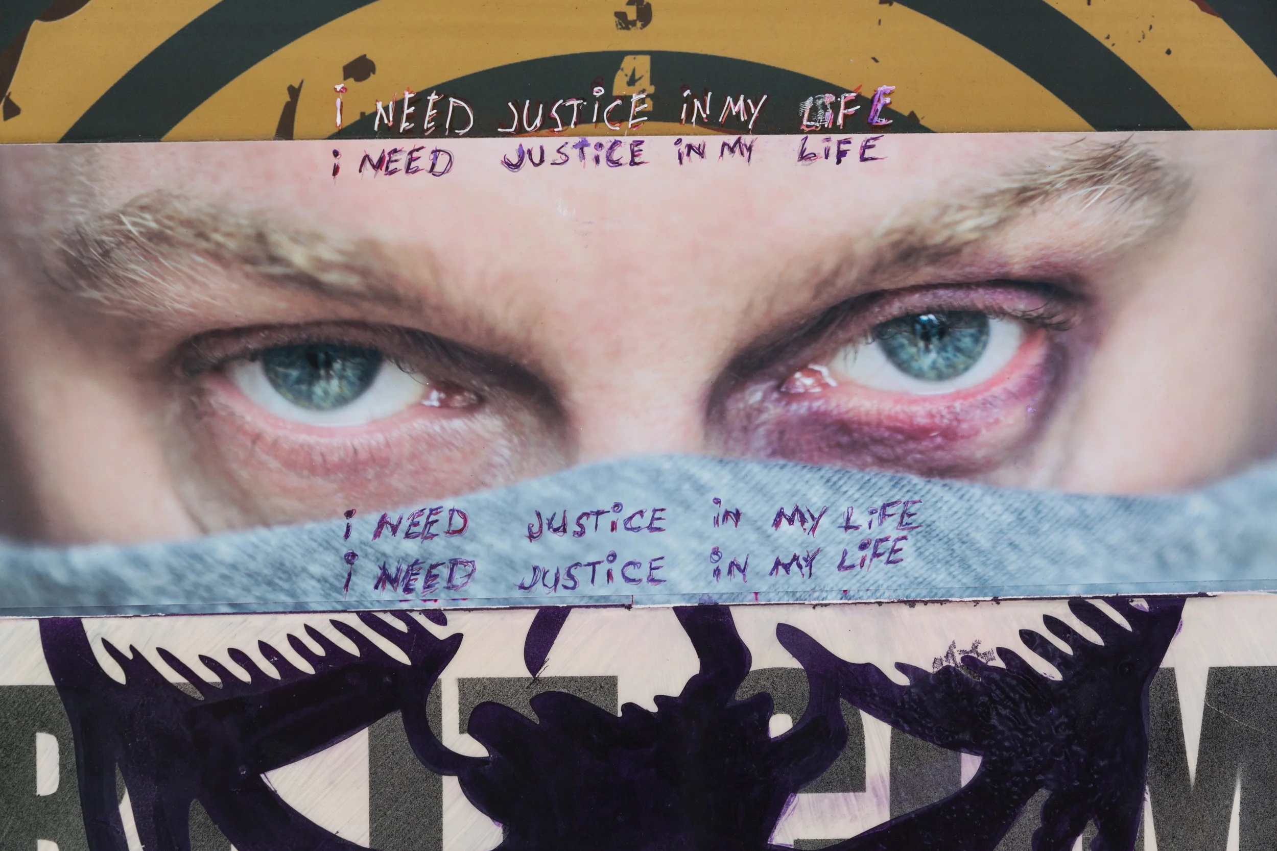"i need justice in my life" - detail