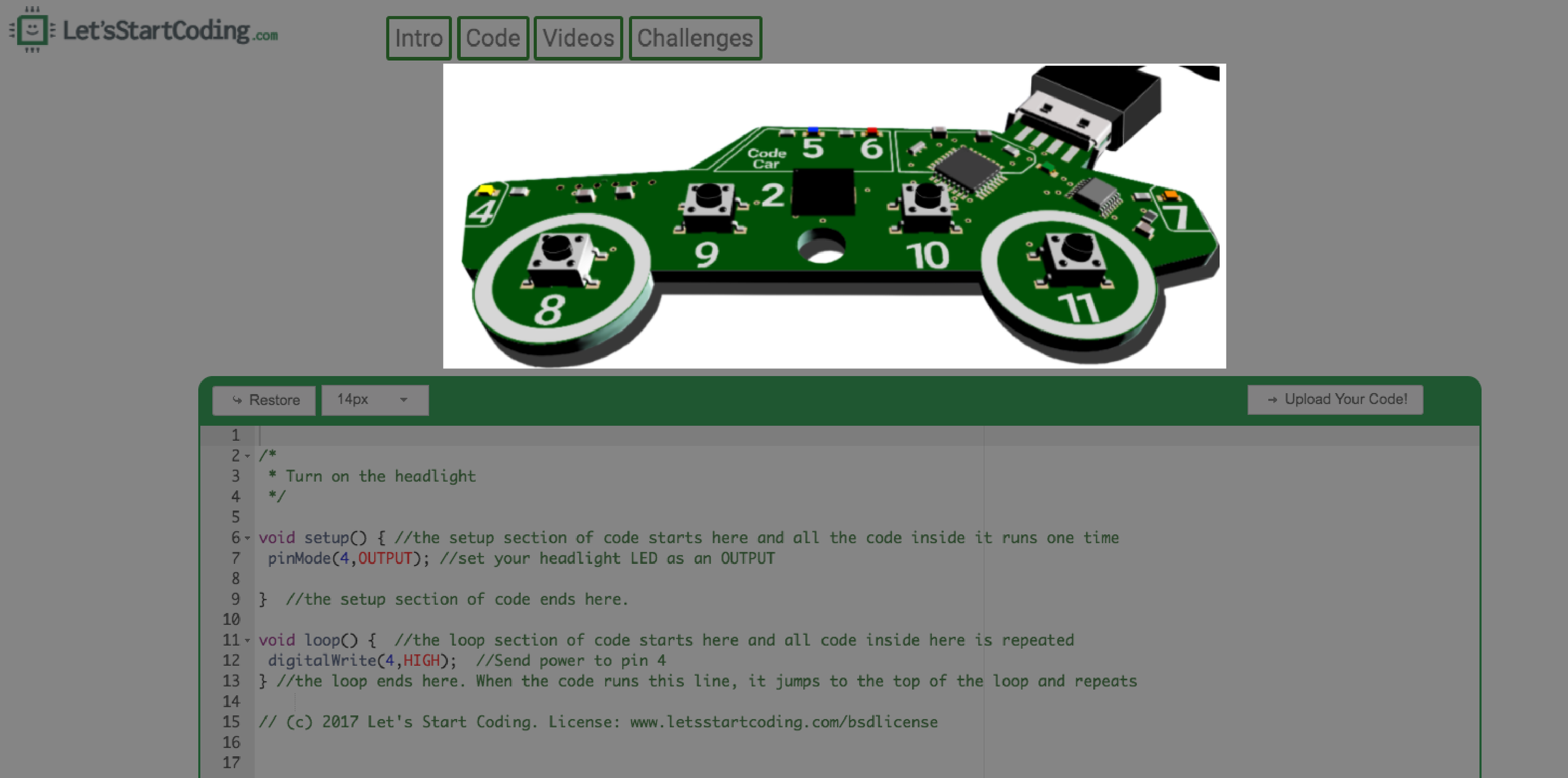 The simulated Code Car will reflect whatever code is 'uploaded' to it from the code editor. Don't forget to press  Upload Your Code &nbsp;after you make a change!