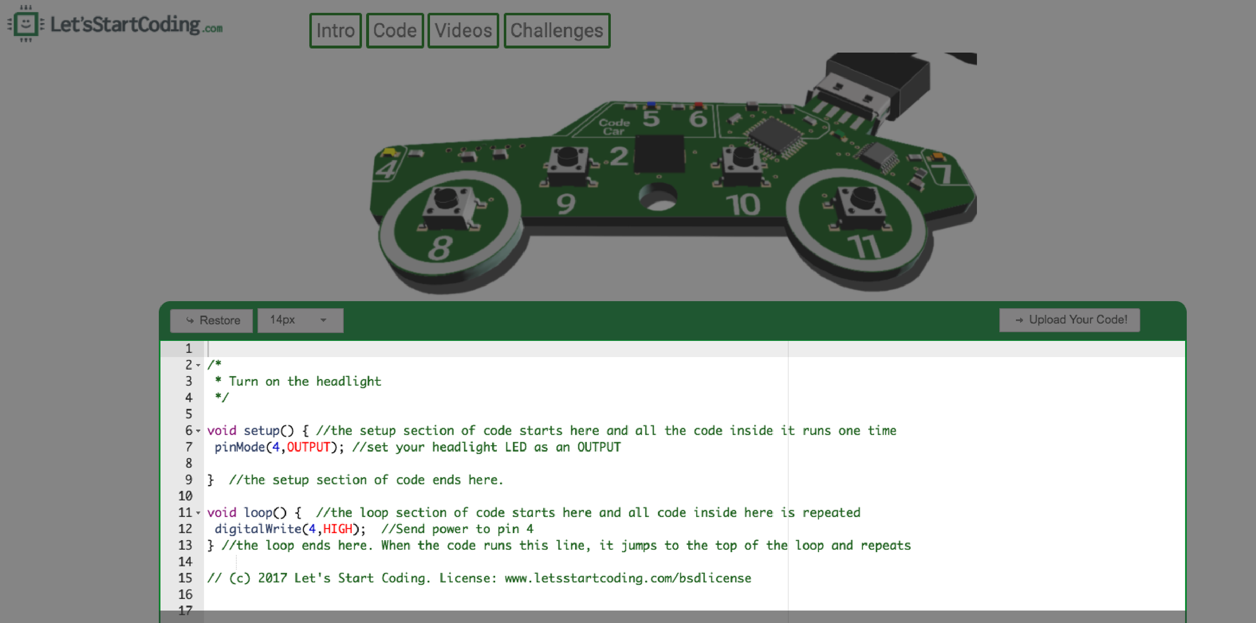 This is your code! The text inside the code editor is editable by you . When you're completing the code challenges or experimenting on your own, make whatever changes you'd like in here and hit Upload Your Code to see the outcome!