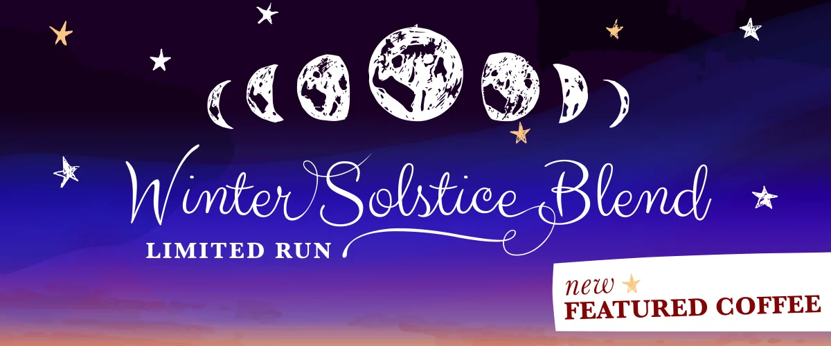 Featured Coffee Banner: Winter Solstice 