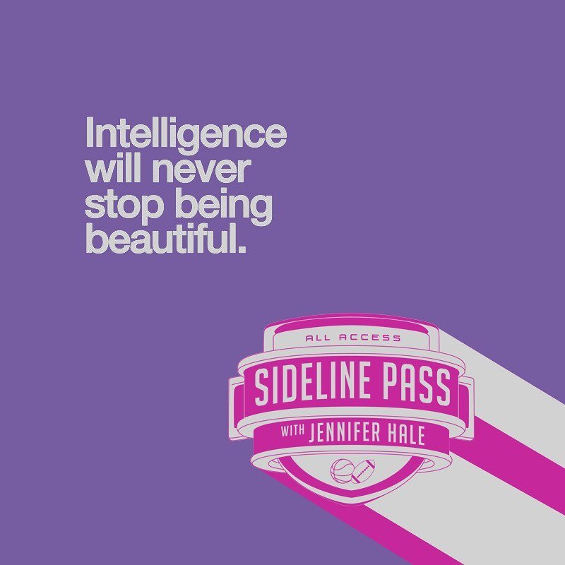 Intelligence will never stop being beautiful.