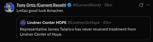 [Twitter screenshot containing a retweet of the Lindner Center denying James Talarico ever received treatment there. Tony Ortiz quotes the tweet, adding "lmfao good luck Amacher."]