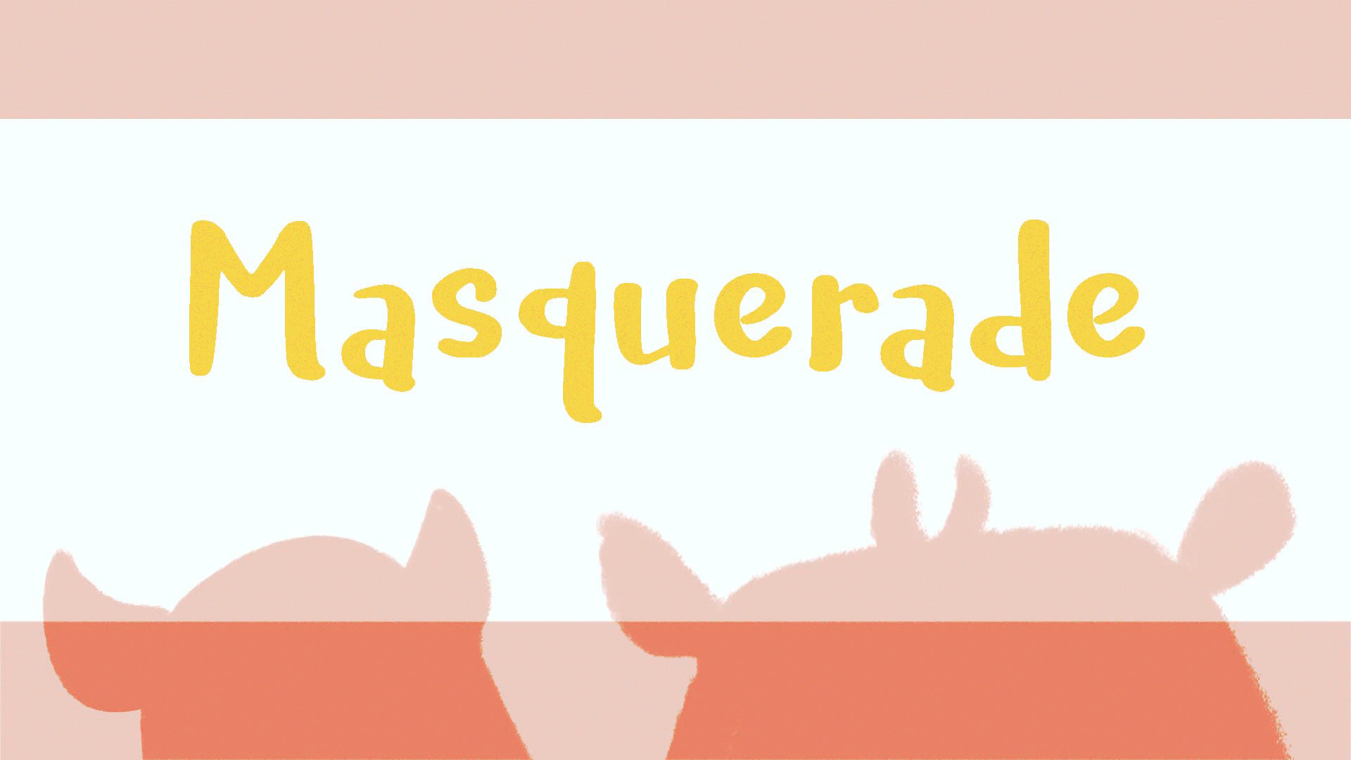 masquerade!