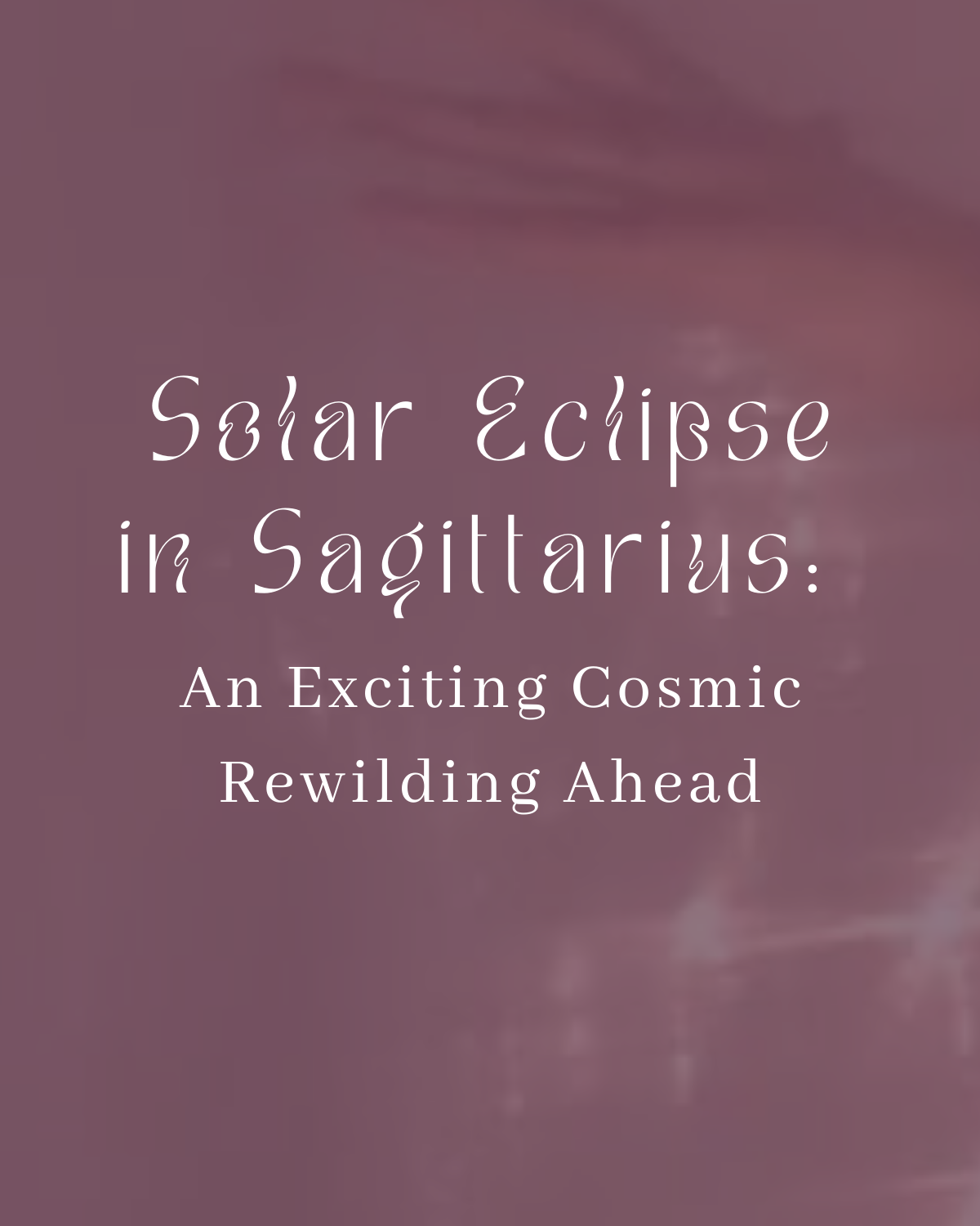 Solar Eclipse in Sagittarius