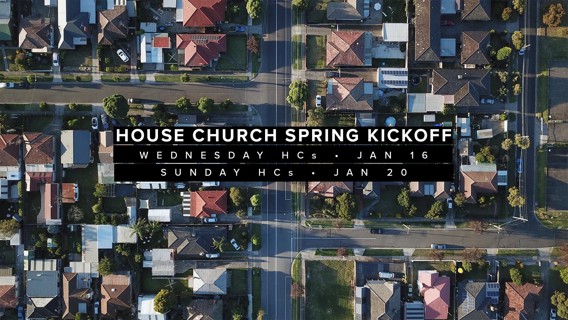 House Church Spring Kickoff Graphic - Widescreen.jpg