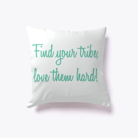 Find Your Tribe White Pillow.jpg