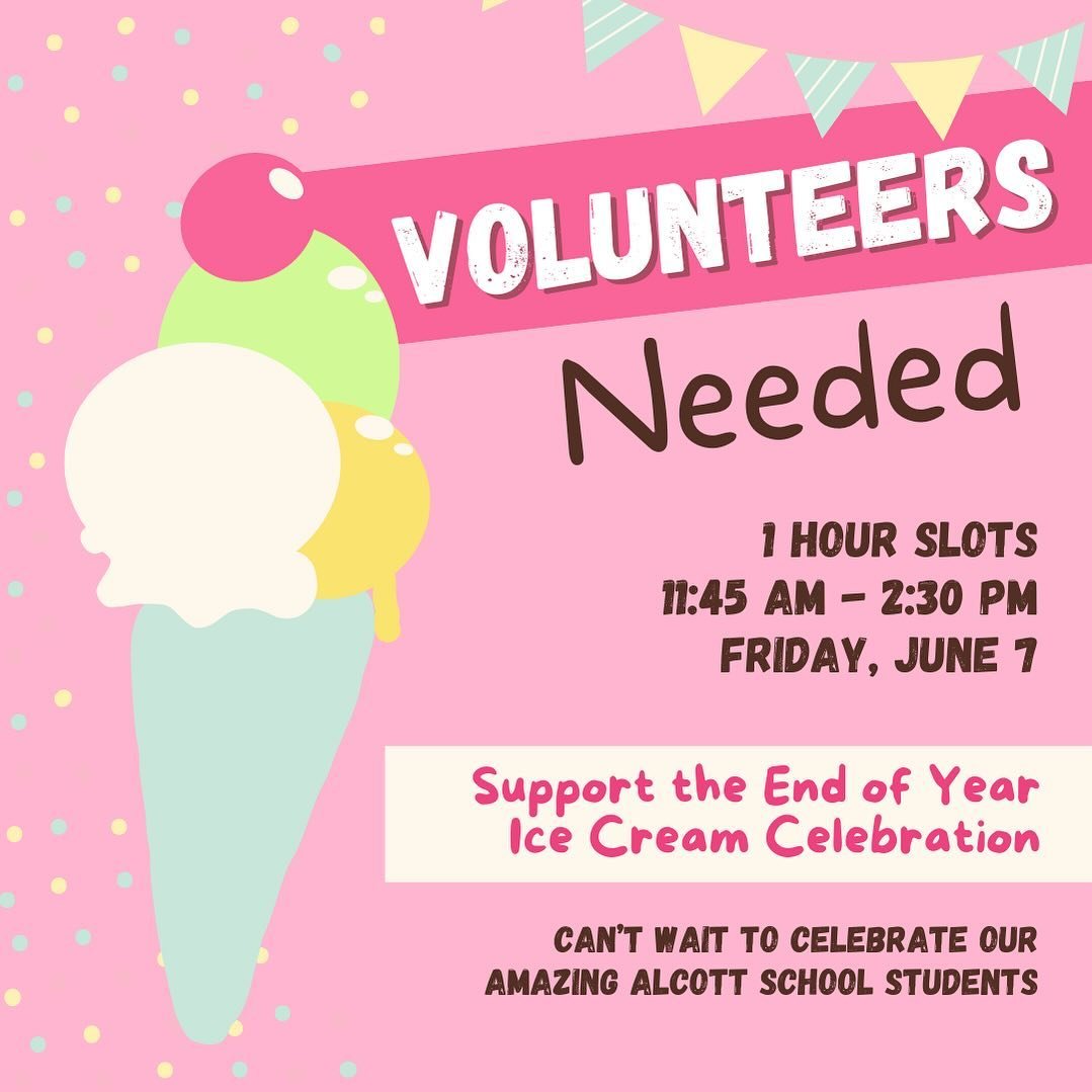 To celebrate the end of the school year and congratulate all our students on a fantastic year the Alcott PTG is sponsoring an Ice Cream Celebration in school on Friday, June 7 after students&rsquo; lunch recess period. 

Look out for more information