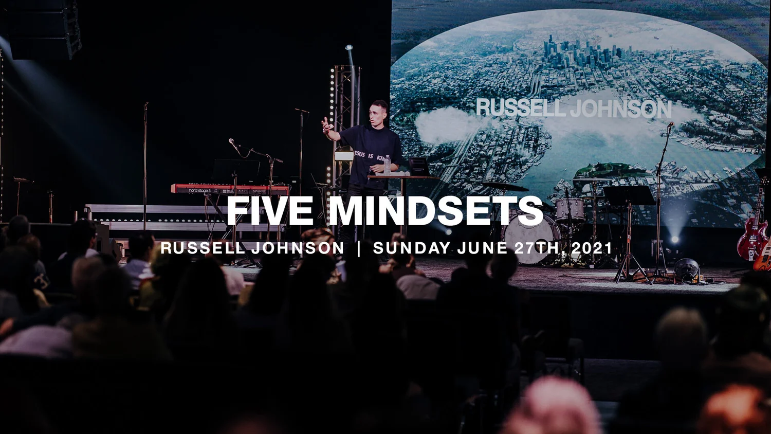 Five Mindsets | 6.27.21 | Russell Johnson