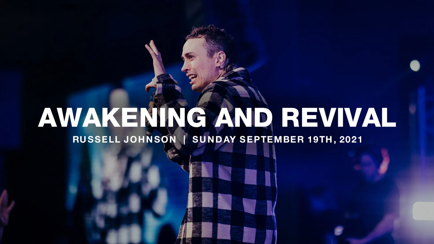 Awakening and Revival | 9.19.21 | Russell Johnson