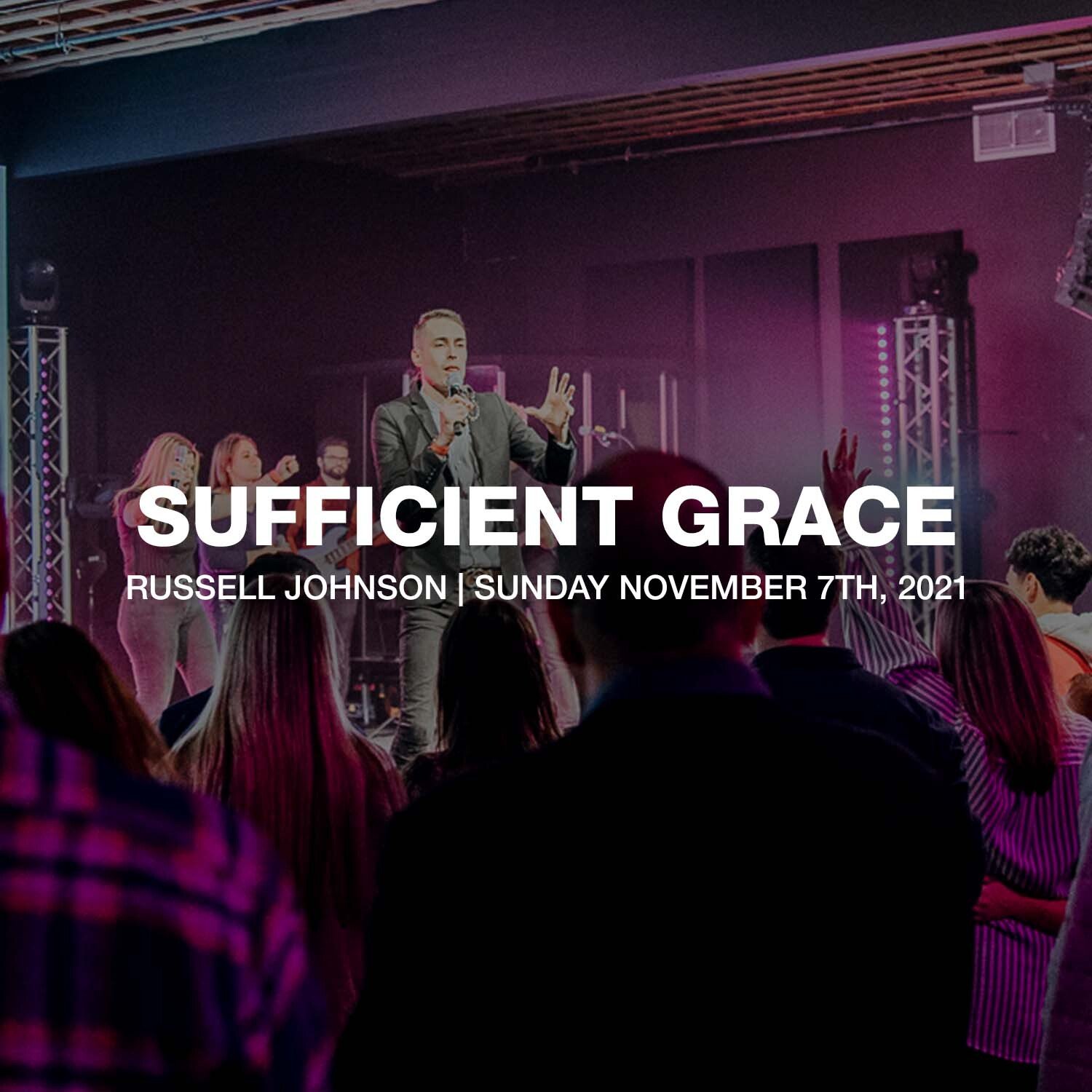 Sufficient Grace | 11.7.21 | Russell Johnson