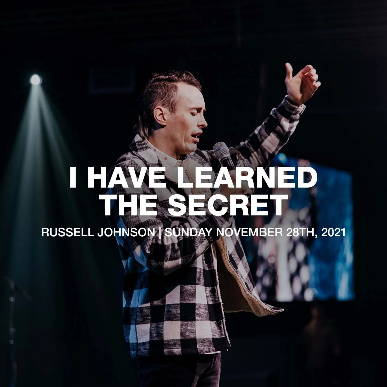 I Have Learned the Secret | 11.28.21 | Russell Johnson