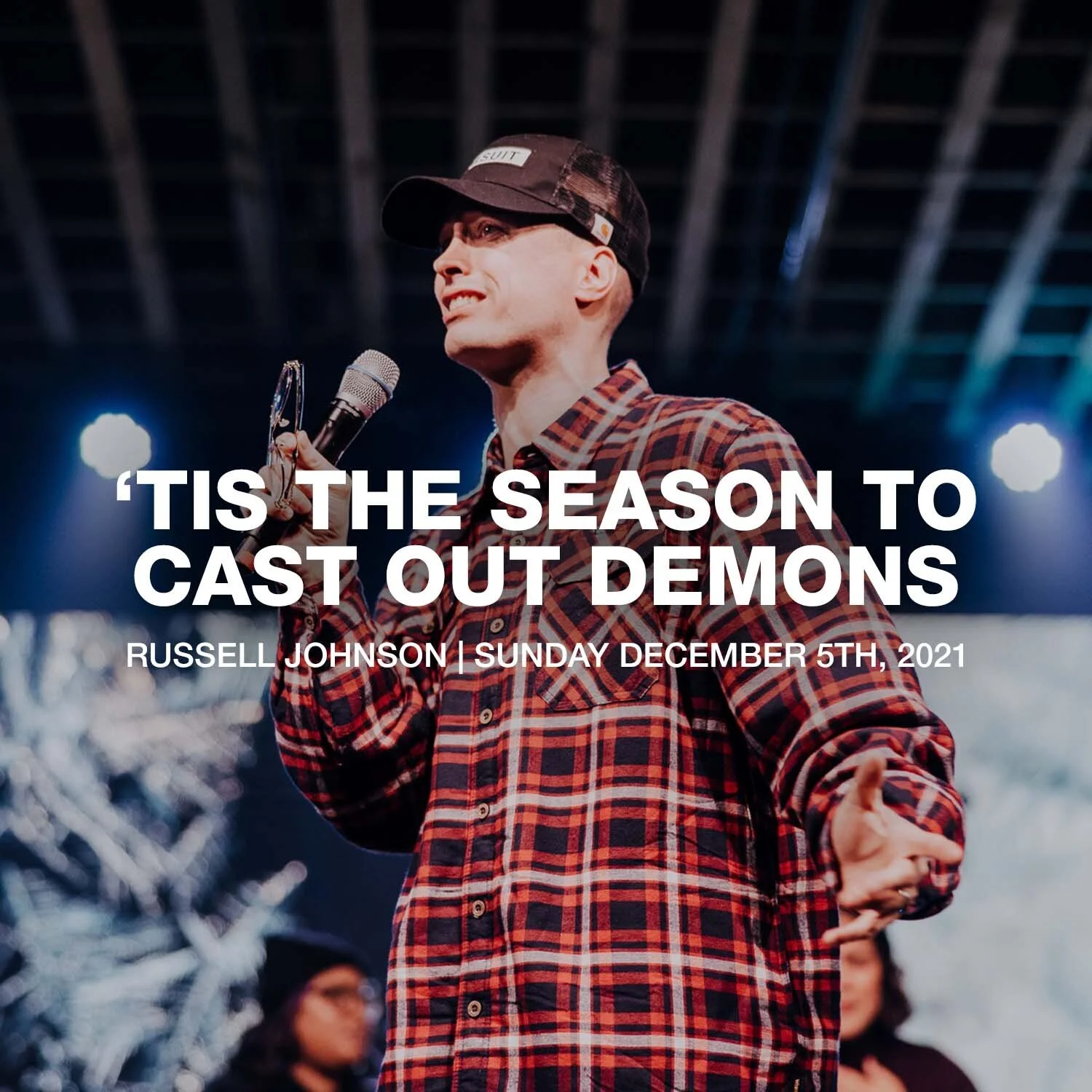Tis the Season to Cast Out Demons | 12.5.21 | Russell Johnson