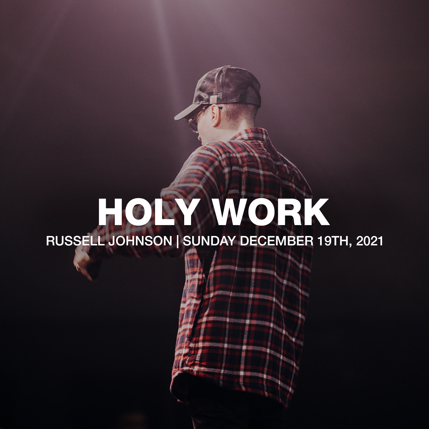 Holy Work | 12.19.21 | Russell Johnson