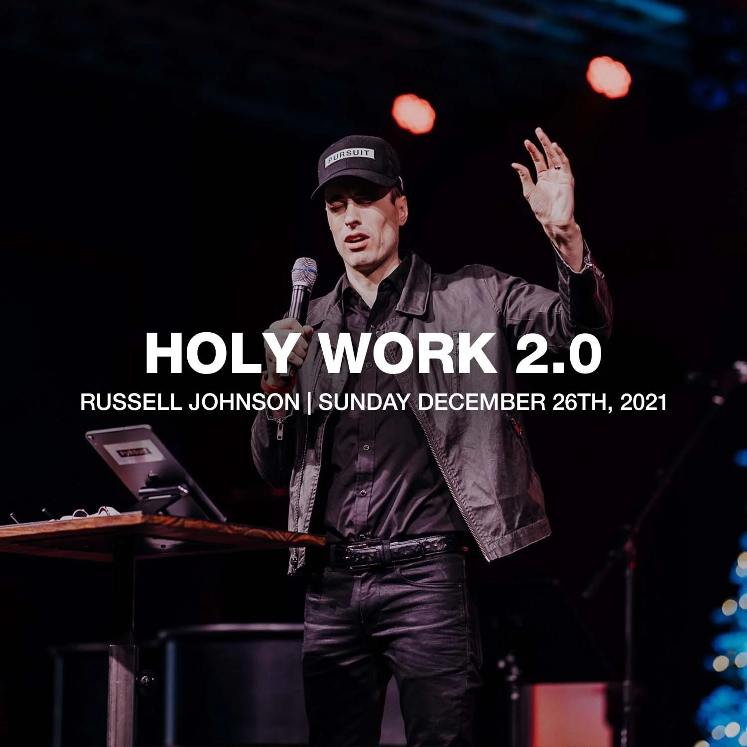 Holy Work 2.0 | 12.26.21 |  Russell Johnson