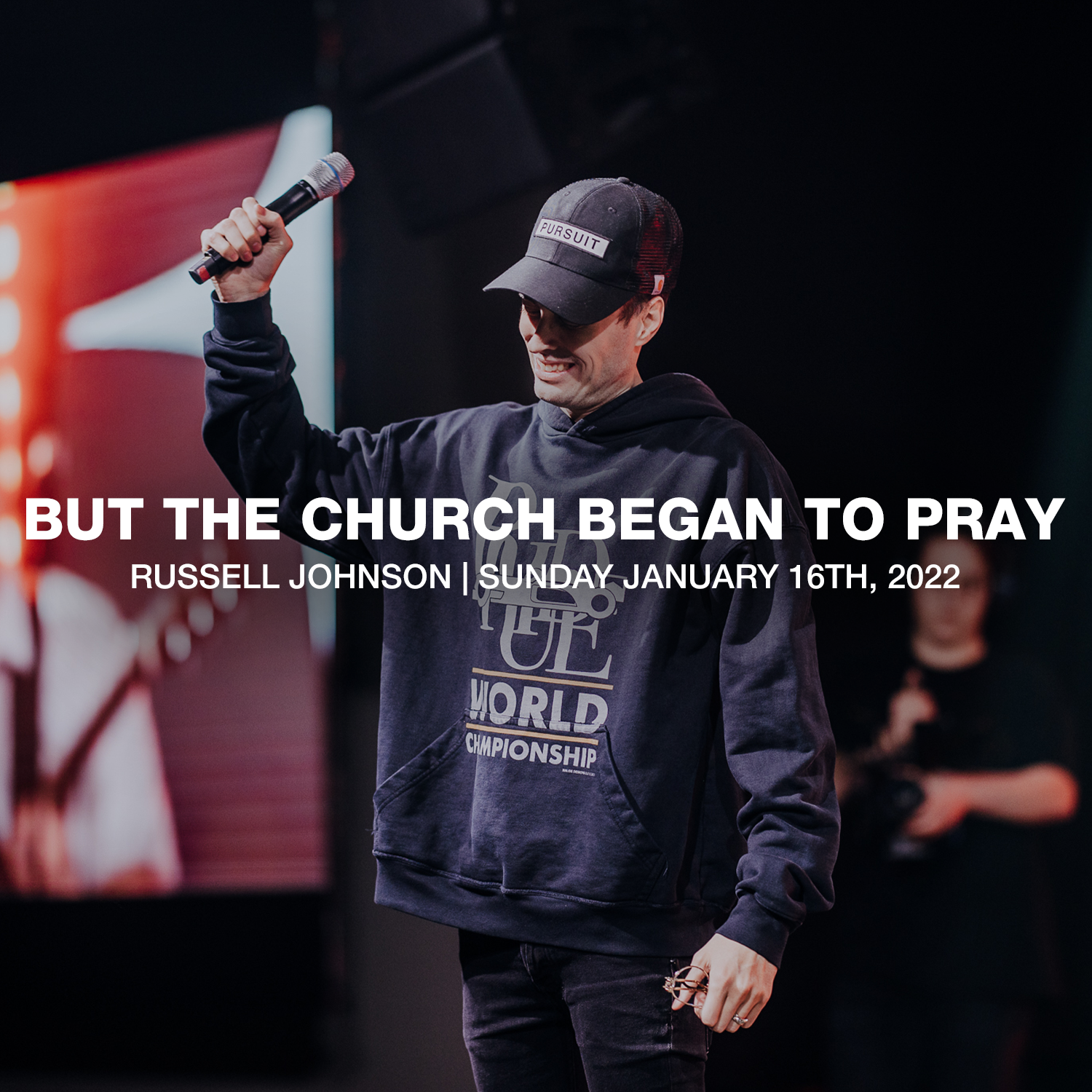 But the Church Began to Pray | 1.16.2022 | The Pursuit