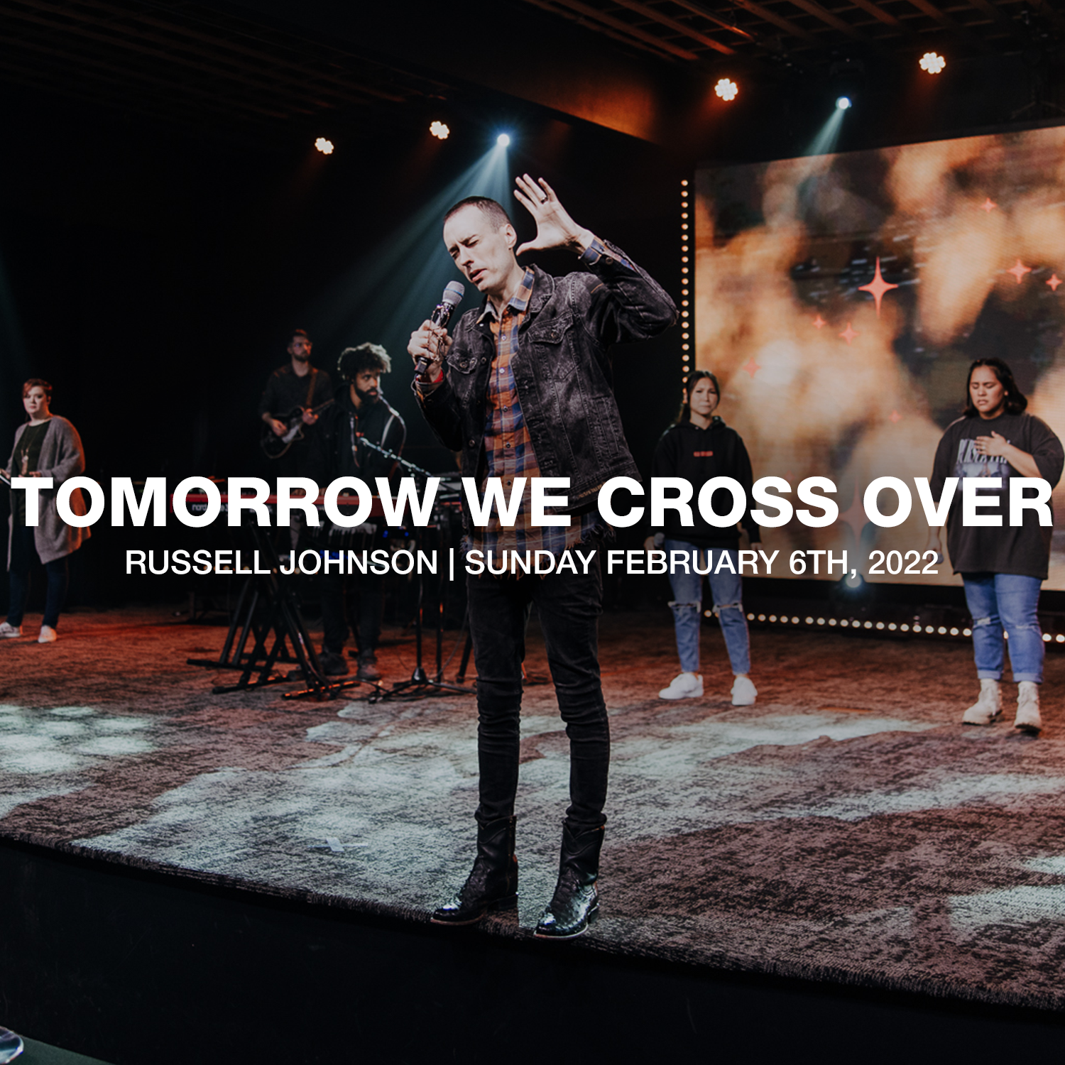 Tomorrow We Cross Over | 02.6.2022 | Russell Johnson