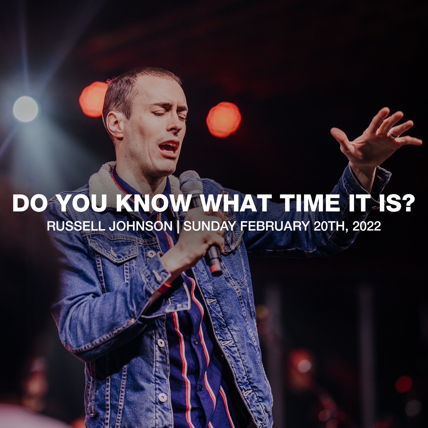 Do You Know What Time It Is? | 2.20.2022 | Russell Johnson